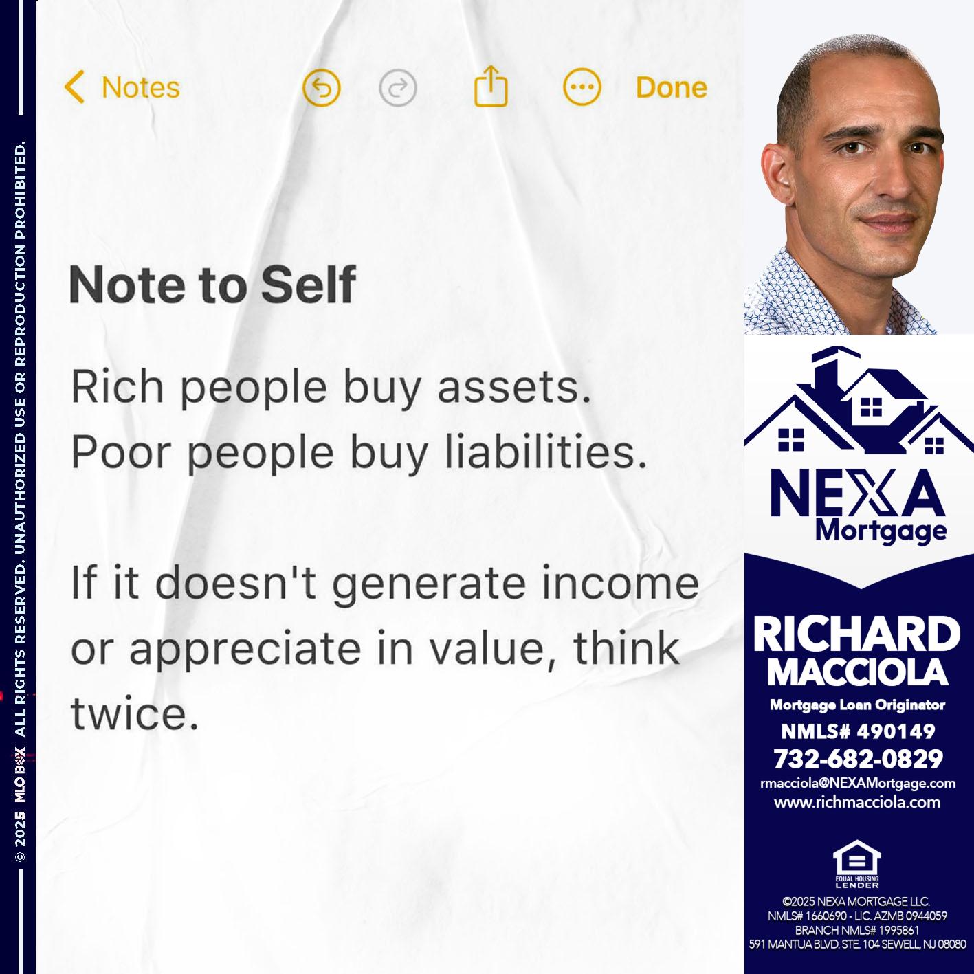 NOTE TO SELF - Richard Macciola -Mortgage Loan Originator