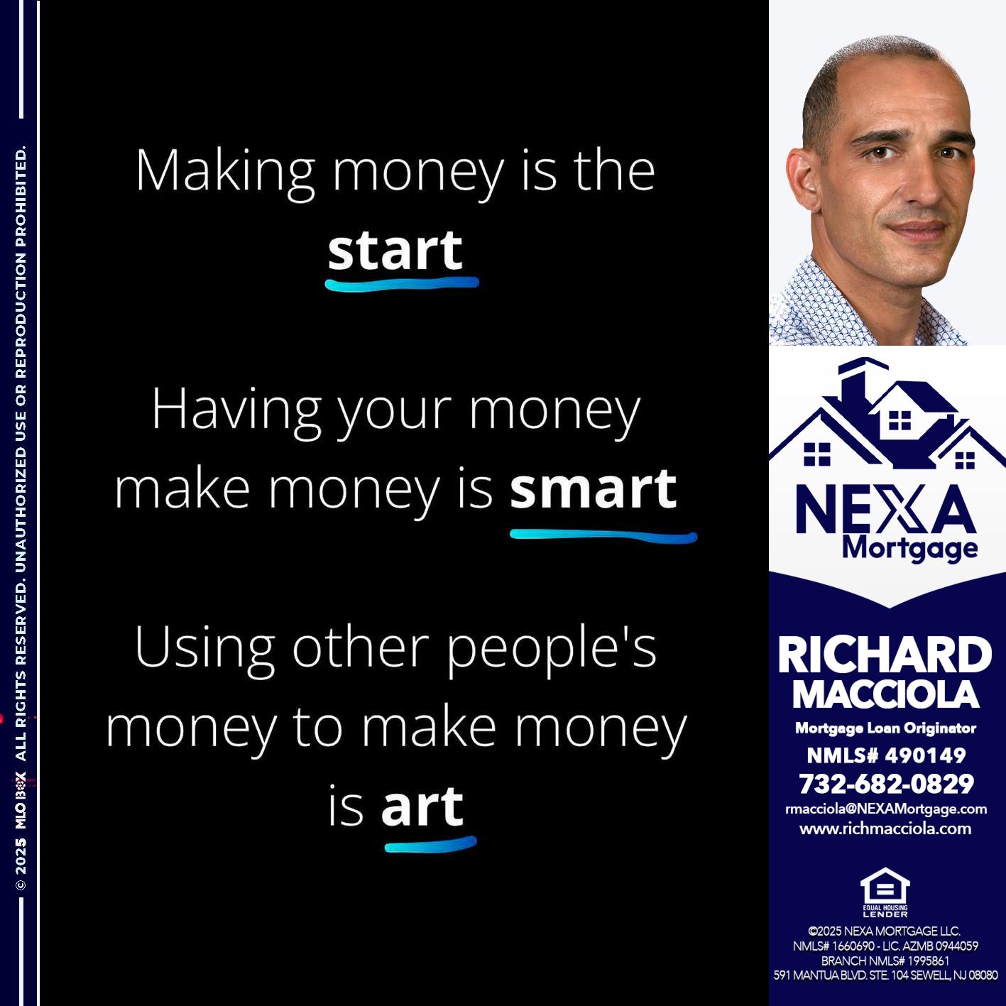MAKING MONEY IS - Richard Macciola -Mortgage Loan Originator