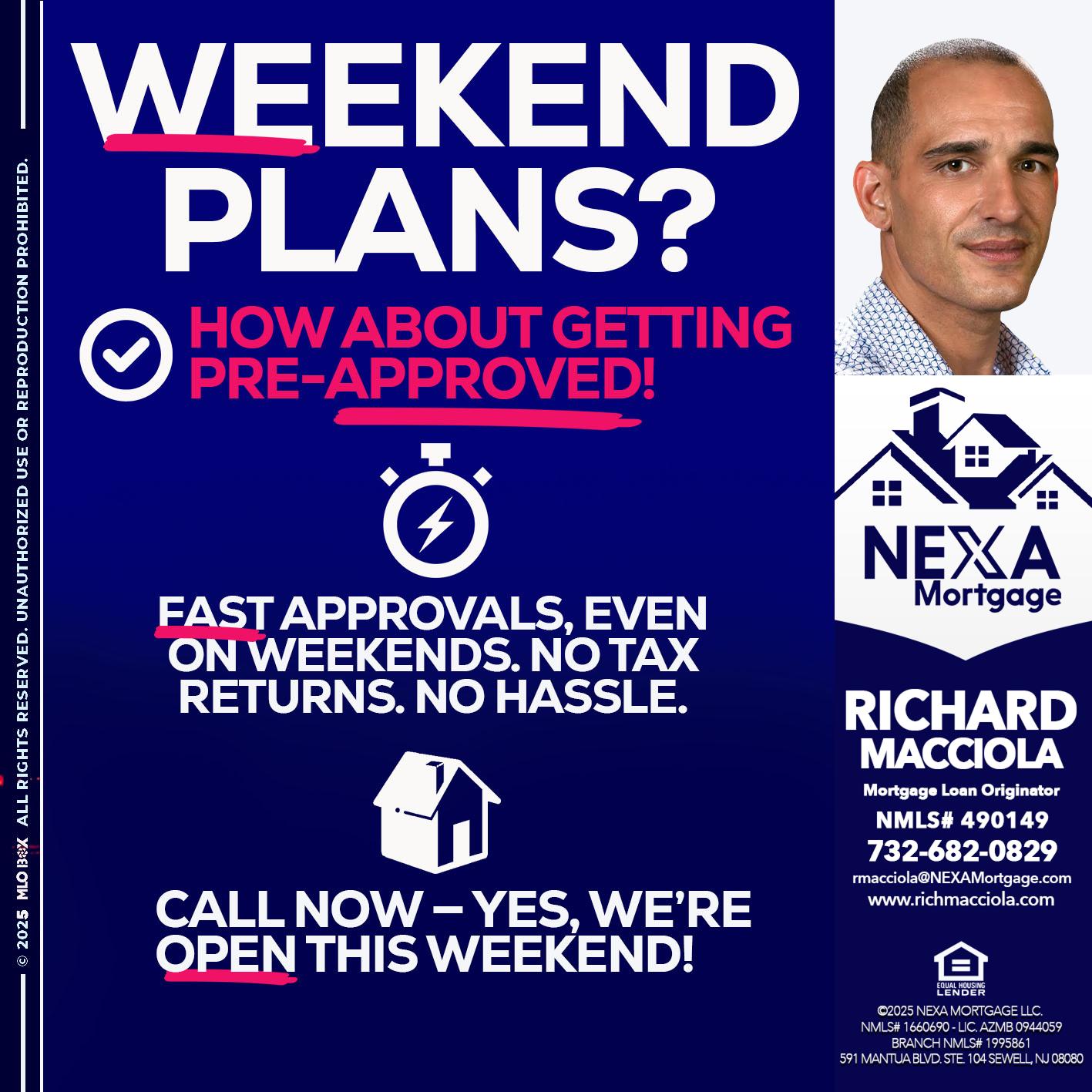 WEEKEND PLANS? - Richard Macciola -Mortgage Loan Originator