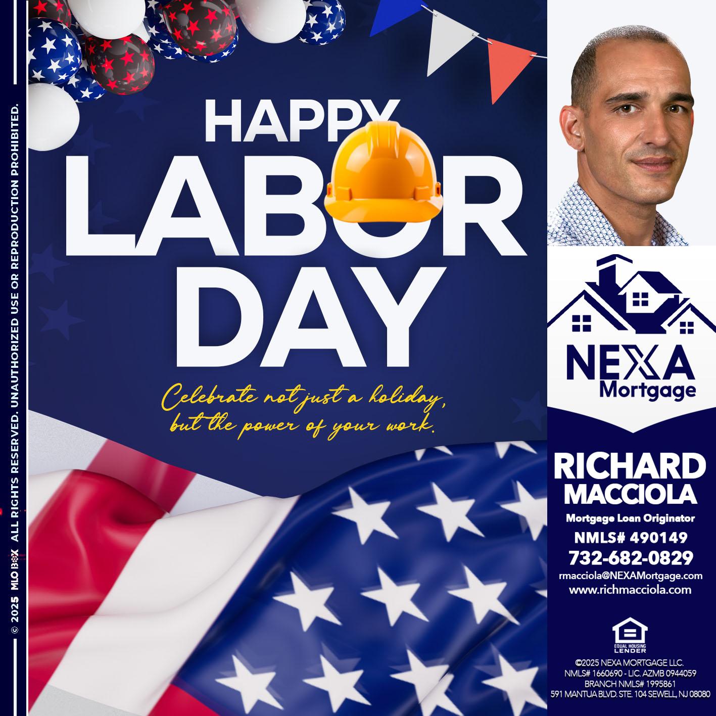 HAPPY LABOR DAY - Richard Macciola -Mortgage Loan Originator