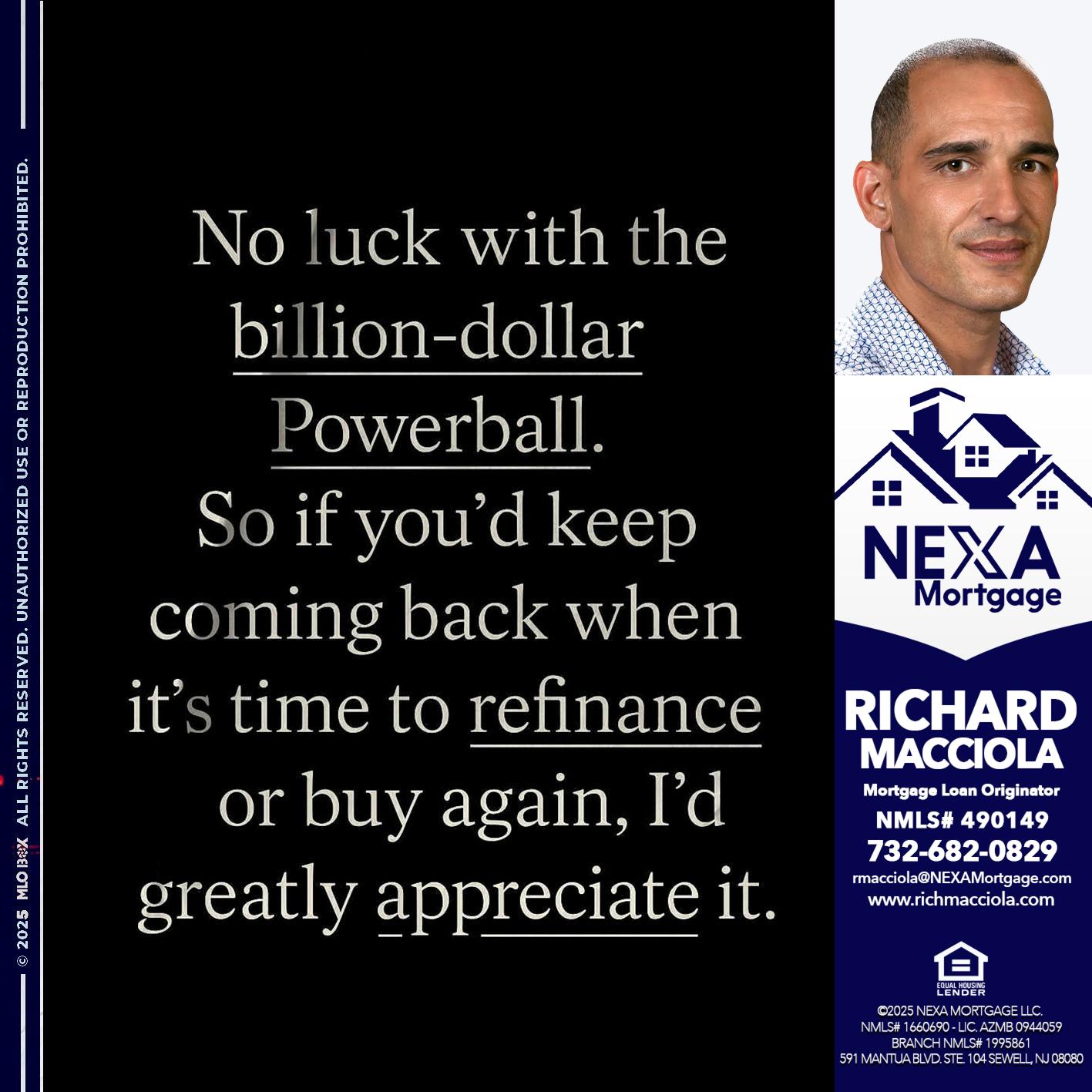NO LUCK WITH - Richard Macciola -Mortgage Loan Originator