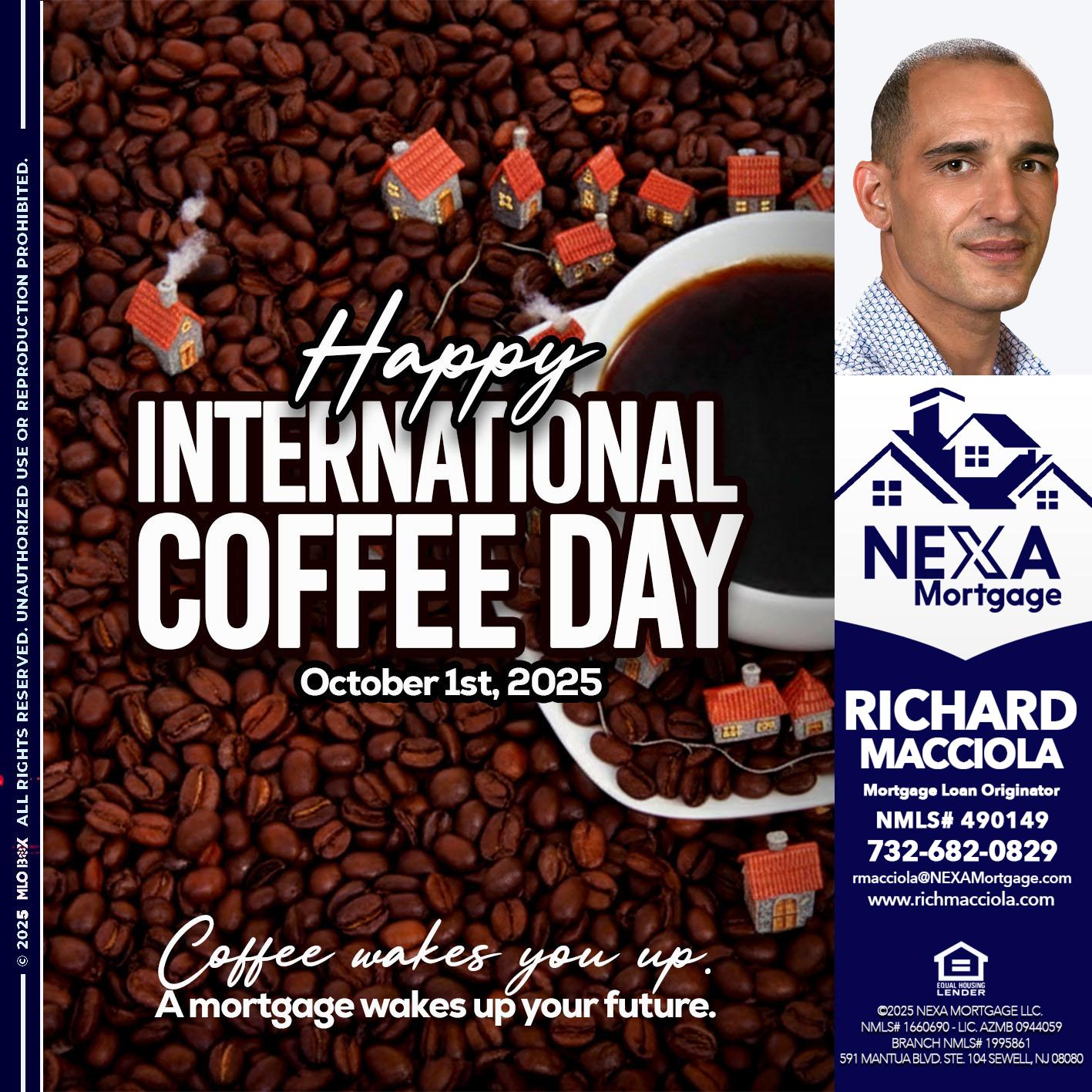 INTERNATIONAL COFFEE DAY - Richard Macciola -Mortgage Loan Originator