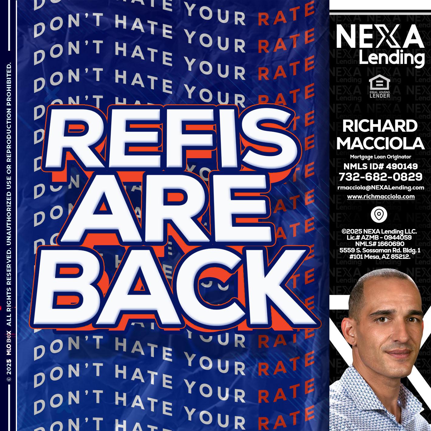 refis are back - Richard Macciola -Mortgage Loan Originator