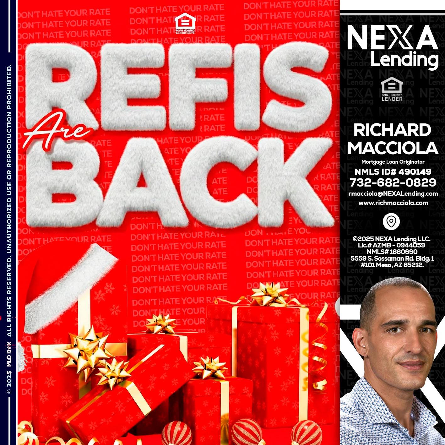 refis are back - Richard Macciola -Mortgage Loan Originator