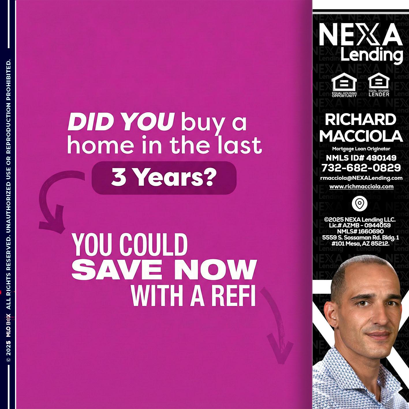 did you - Richard Macciola -Mortgage Loan Originator