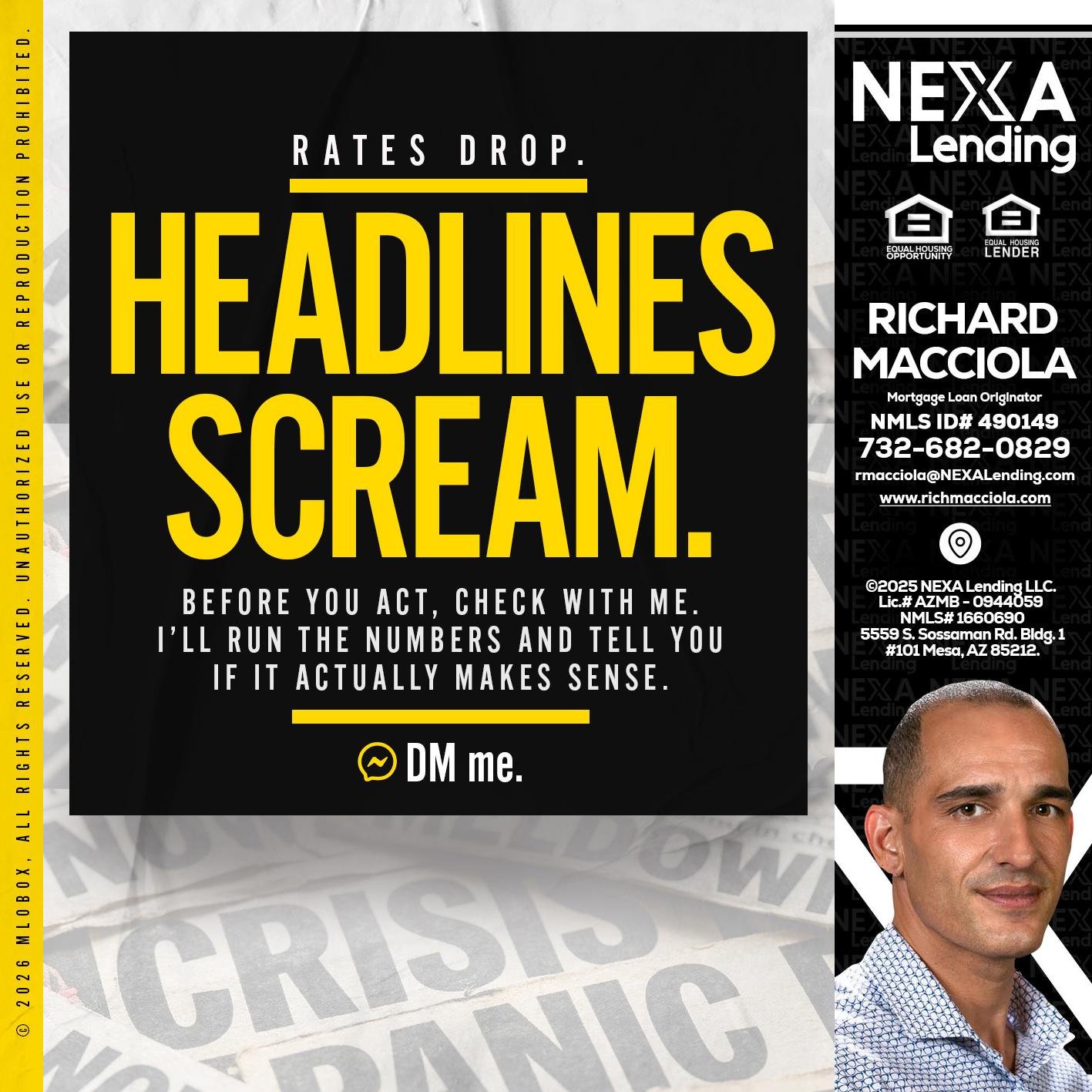 HEADLINES SCREAM - Richard Macciola -Mortgage Loan Originator