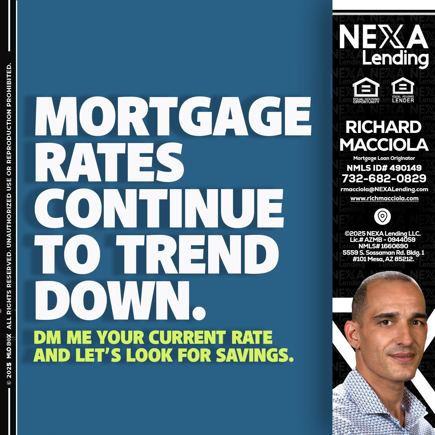 MORTGAGE RATES - Richard Macciola -Mortgage Loan Originator