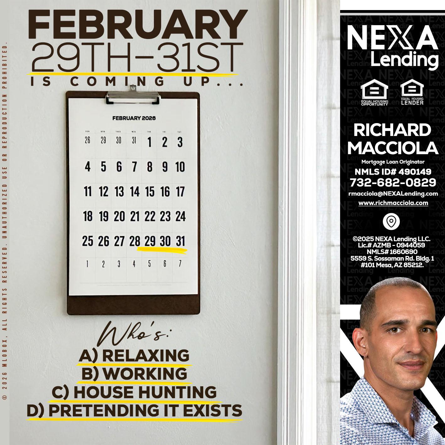FEBRUARY 29-31 - Richard Macciola -Mortgage Loan Originator