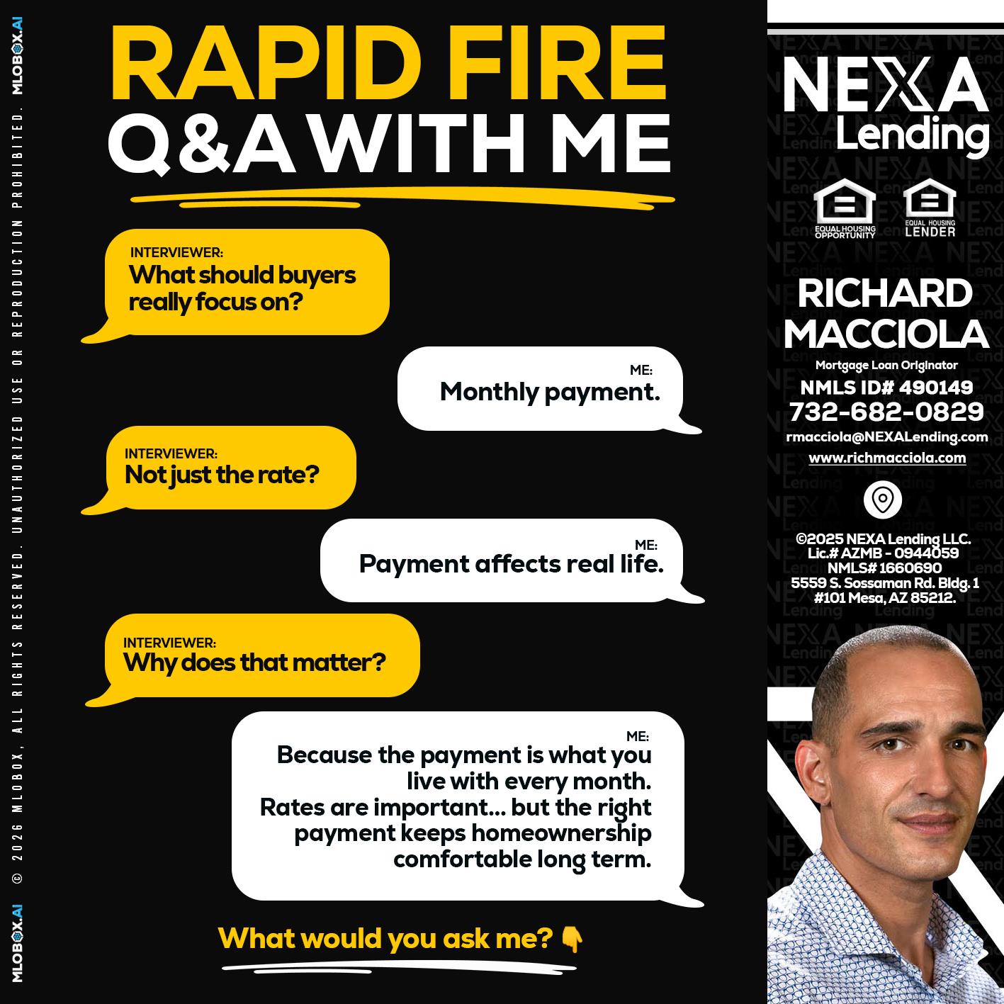RAPID FIRE Q&A - Richard Macciola -Mortgage Loan Originator
