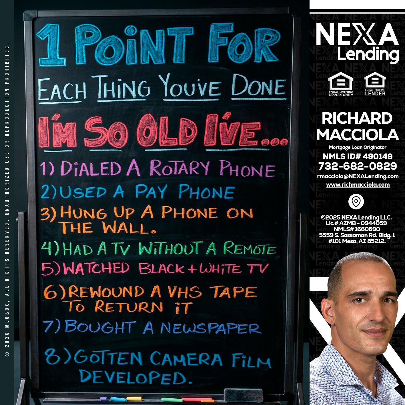 1 point for - Richard Macciola -Mortgage Loan Originator