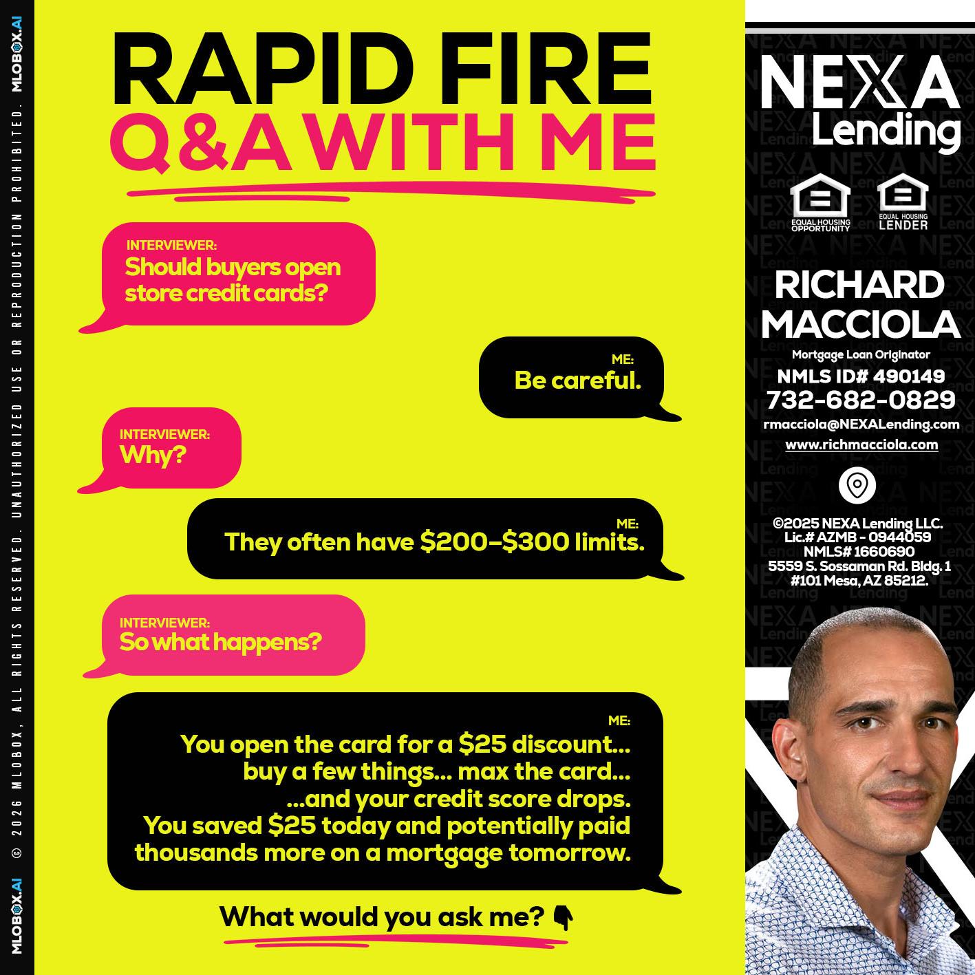RAPID FIRE Q&A - Richard Macciola -Mortgage Loan Originator