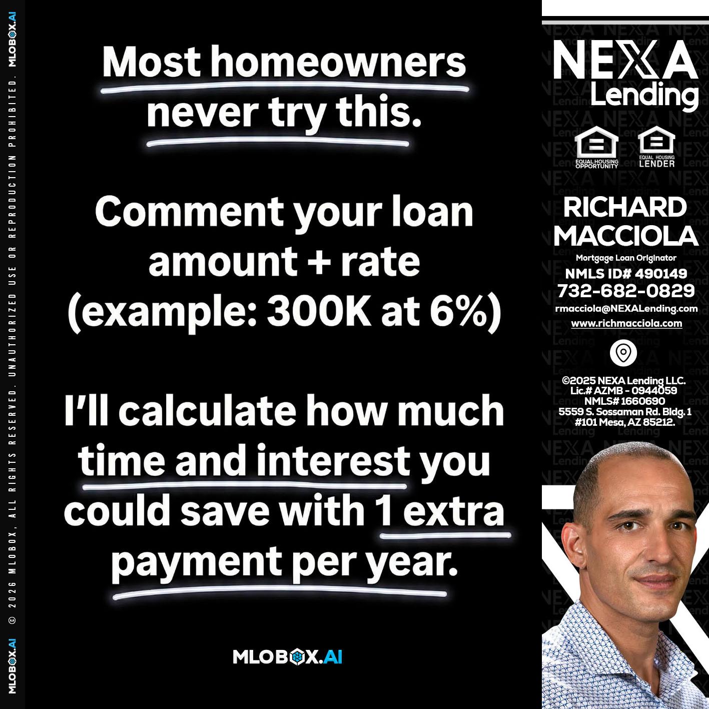 most owners - Richard Macciola -Mortgage Loan Originator