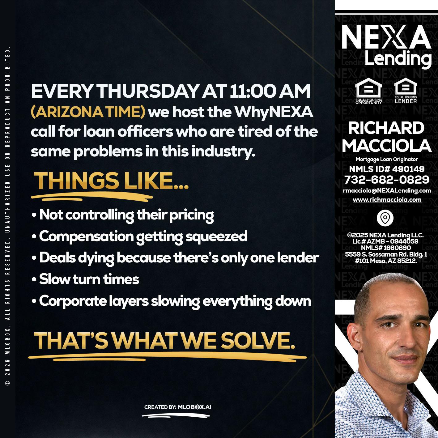 every Thursday - Richard Macciola -Mortgage Loan Originator