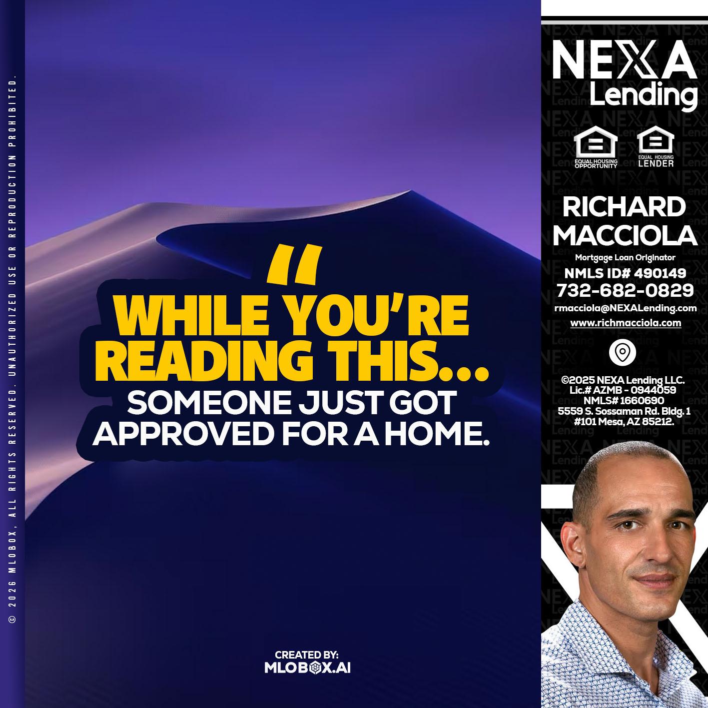 WHILE YOU - Richard Macciola -Mortgage Loan Originator