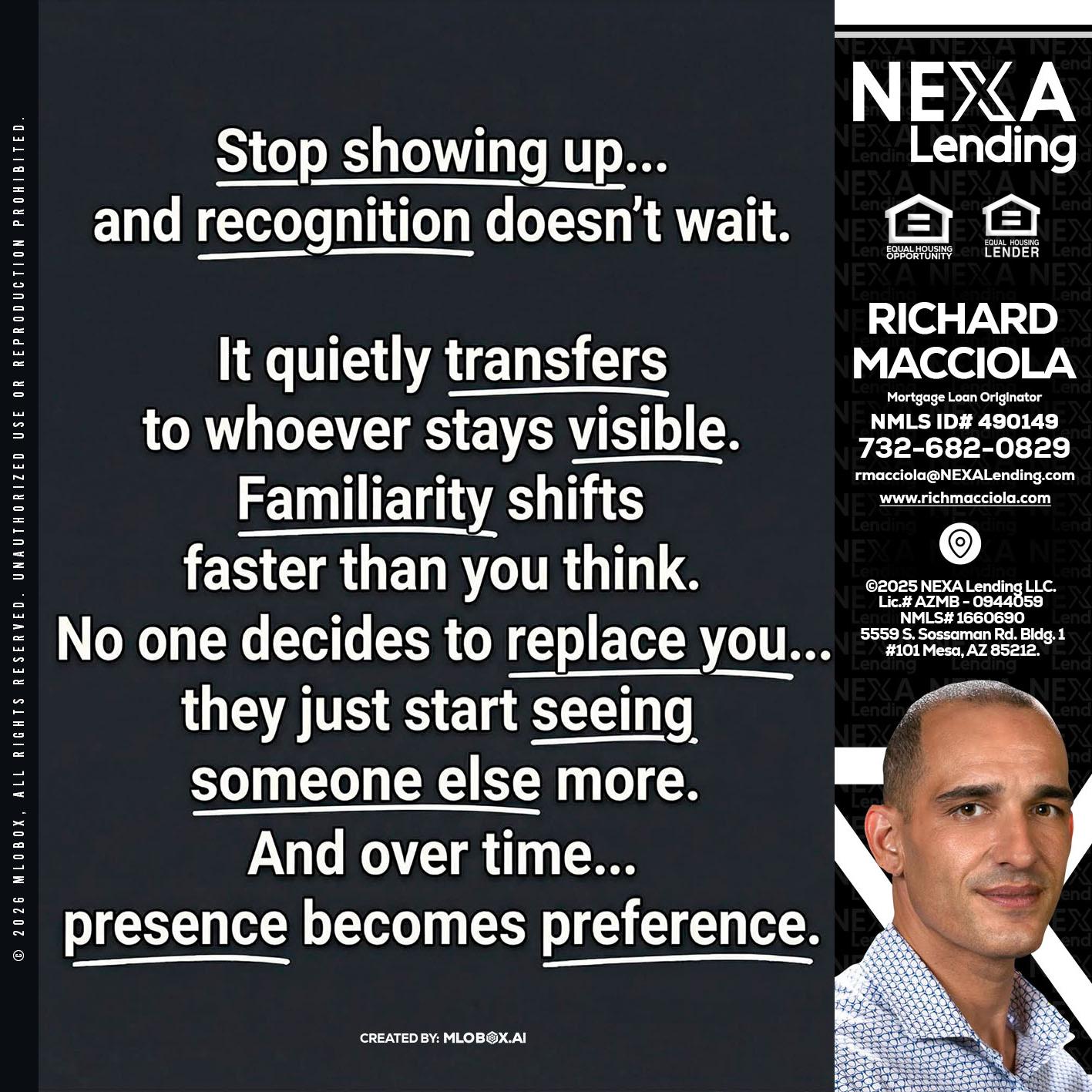 STOP SHOWING - Richard Macciola -Mortgage Loan Originator