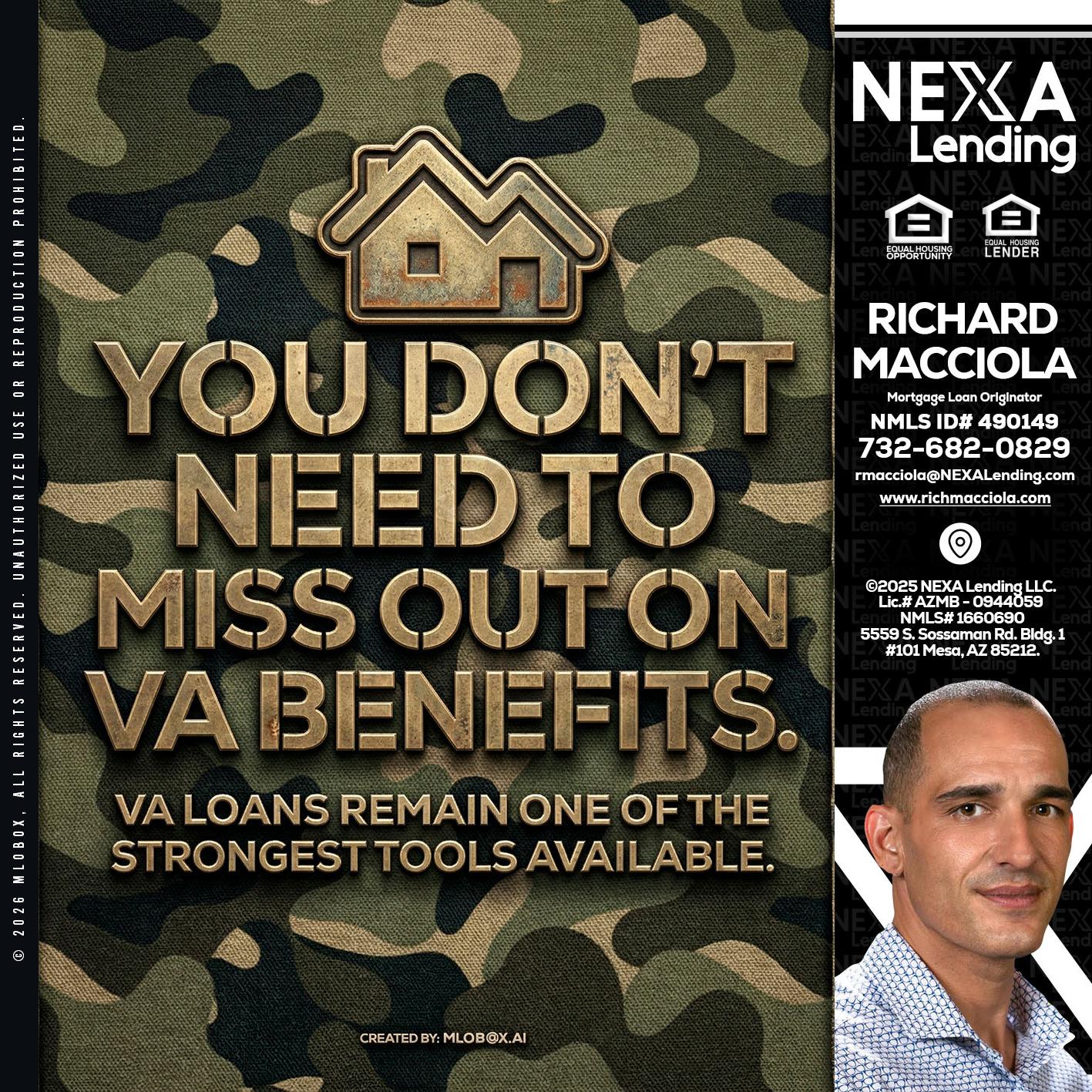 you don't need - Richard Macciola -Mortgage Loan Originator