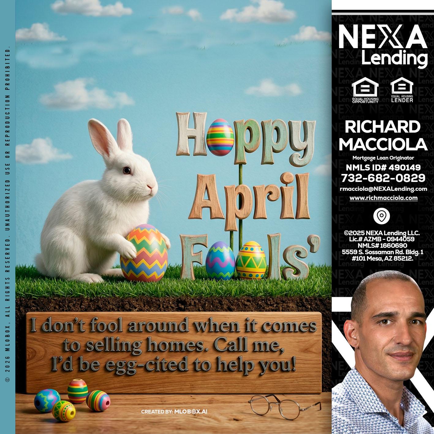 happy april fools - Richard Macciola -Mortgage Loan Originator