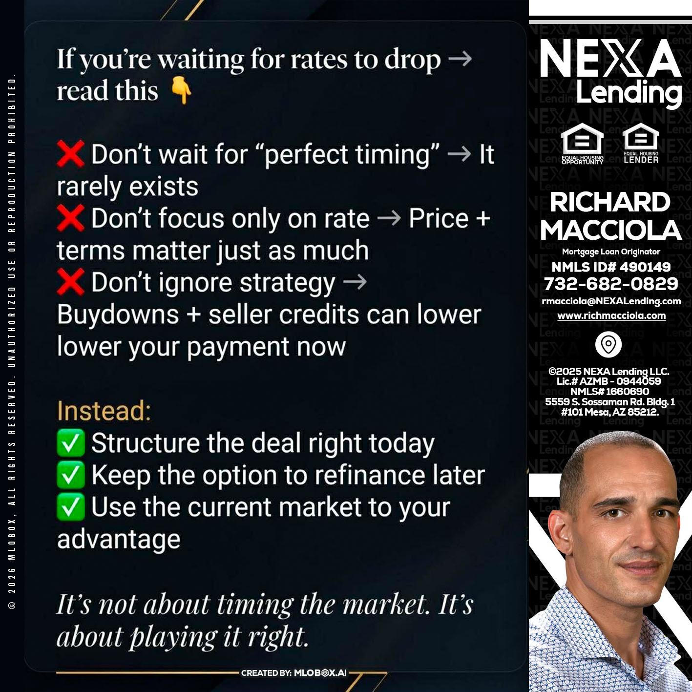 IF YOU ARE - Richard Macciola -Mortgage Loan Originator