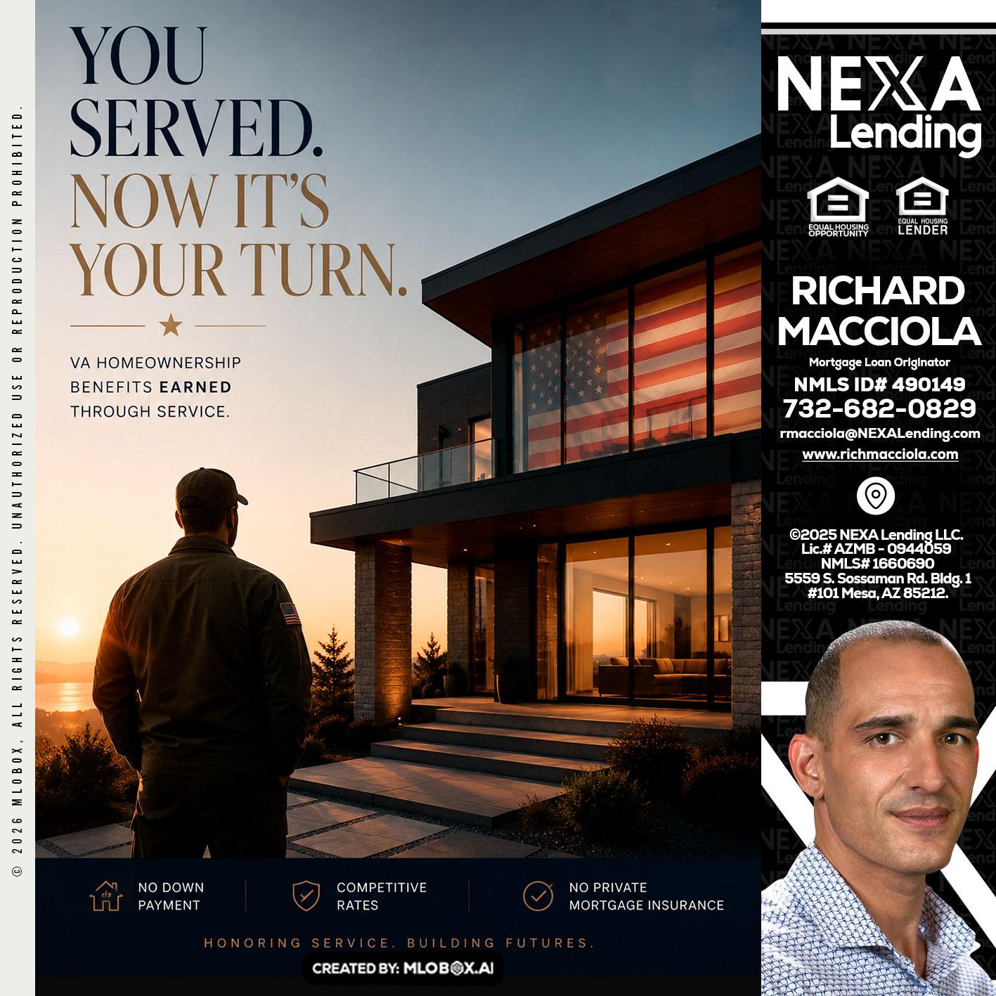 YOU SERVED - Richard Macciola -Mortgage Loan Originator