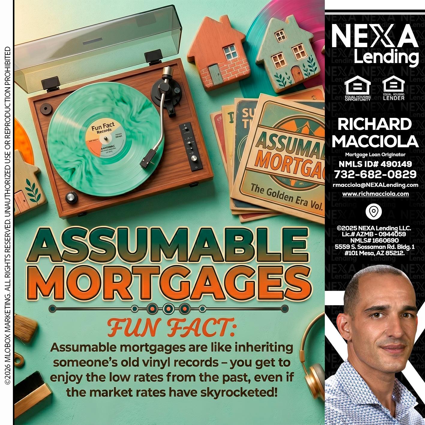 ASSUMABLE MORTGAGES - Richard Macciola -Mortgage Loan Originator