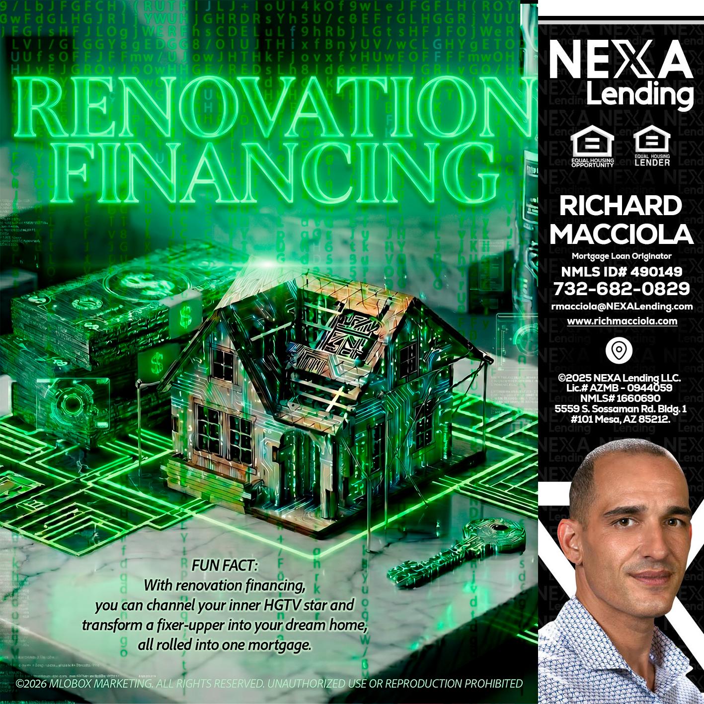RENOVATION FINANCING - Richard Macciola -Mortgage Loan Originator