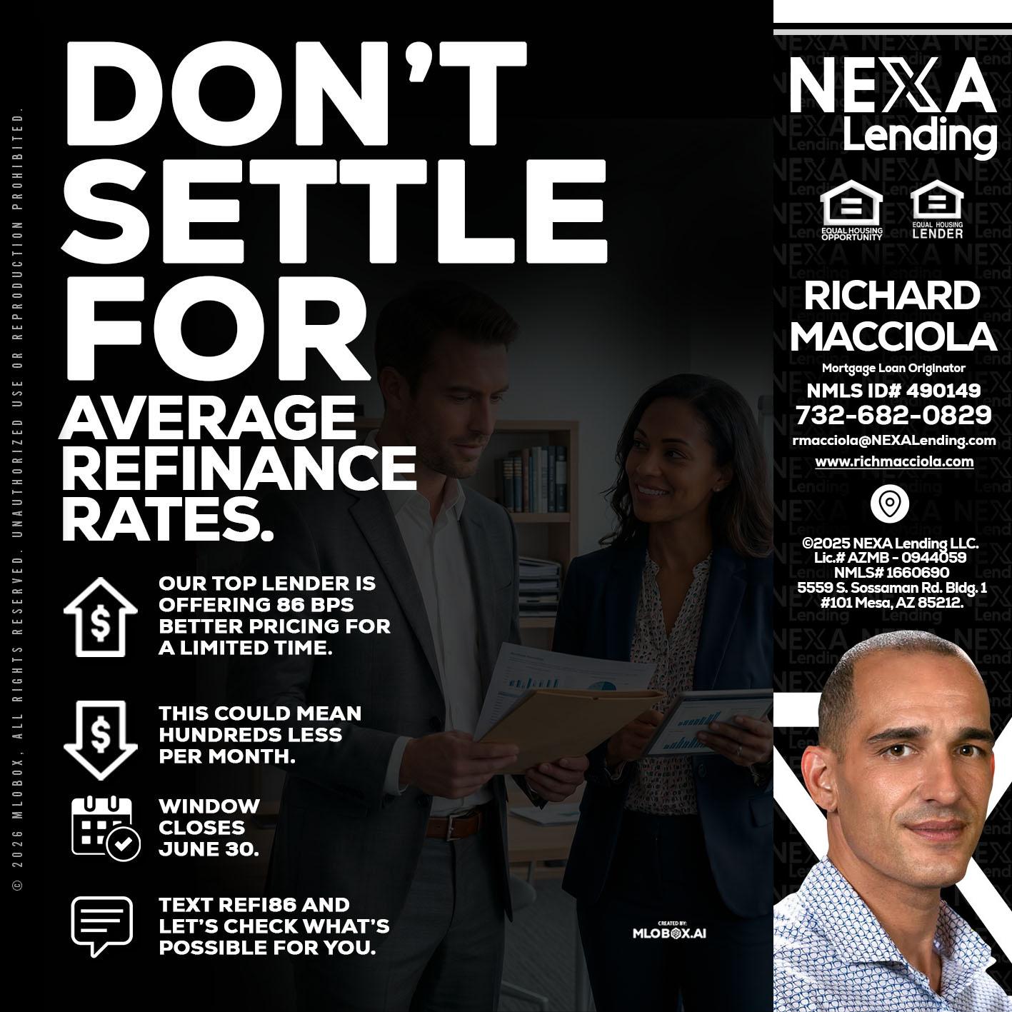 dont settle - Richard Macciola -Mortgage Loan Originator