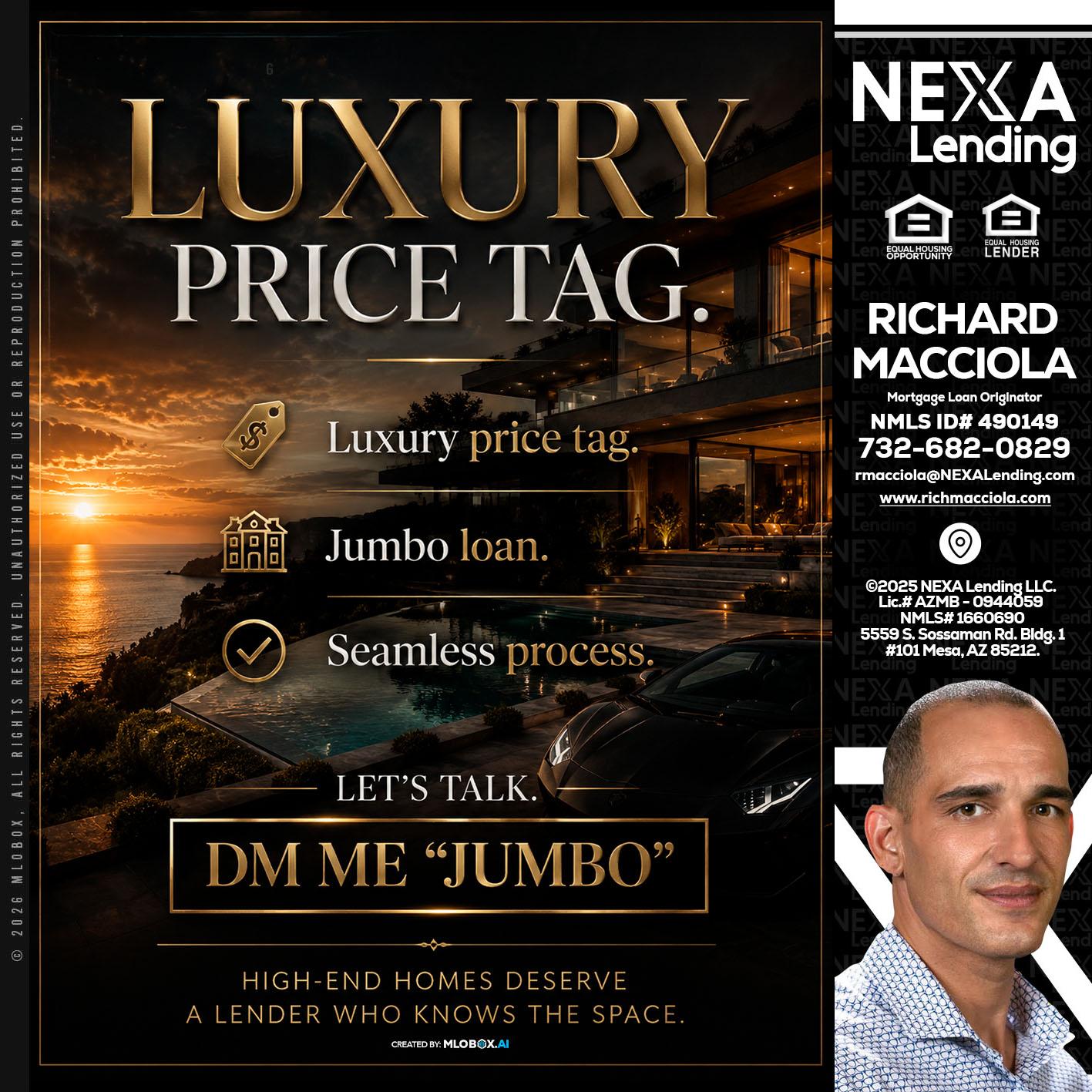 LUXURY PRICE - Richard Macciola -Mortgage Loan Originator