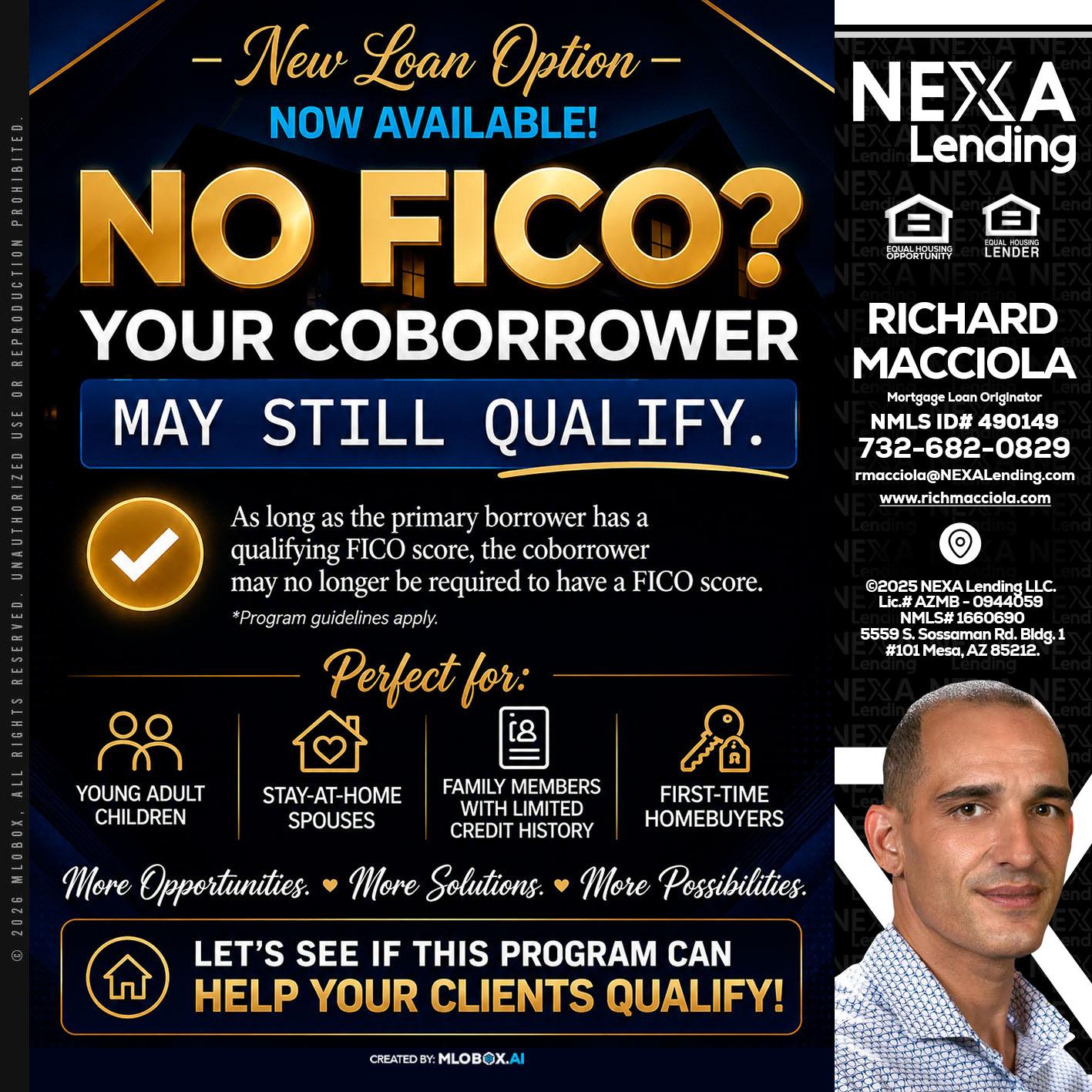 NO FICO - Richard Macciola -Mortgage Loan Originator