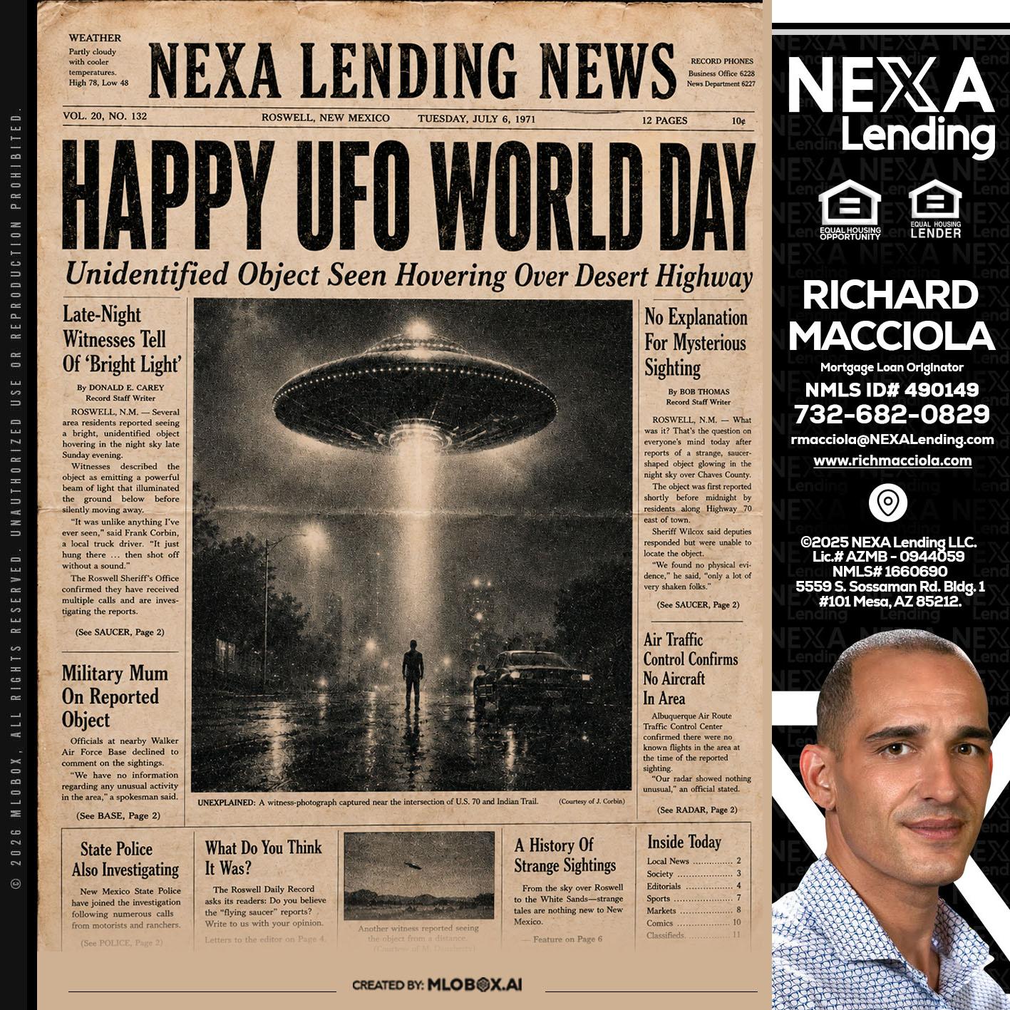 HAPPY UFO WORLD DAY - Richard Macciola -Mortgage Loan Originator