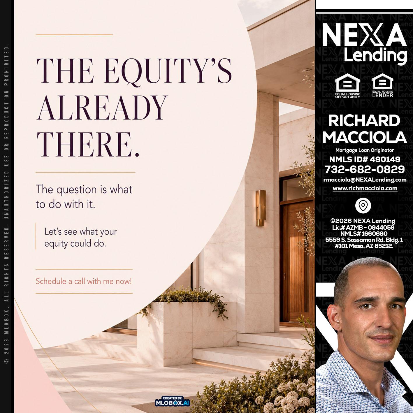 THE EQUITY'S - Richard Macciola -Mortgage Loan Originator