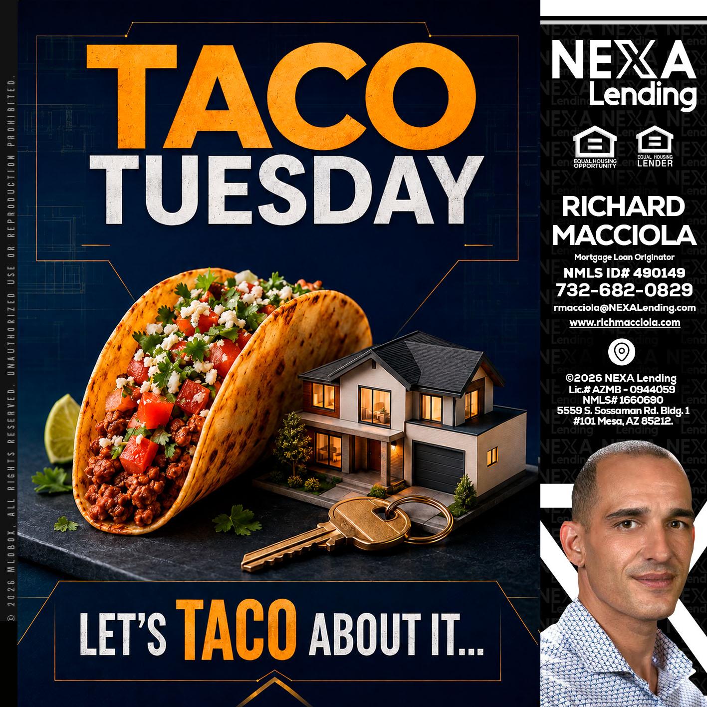 TACO TUESDAY - Richard Macciola -Mortgage Loan Originator