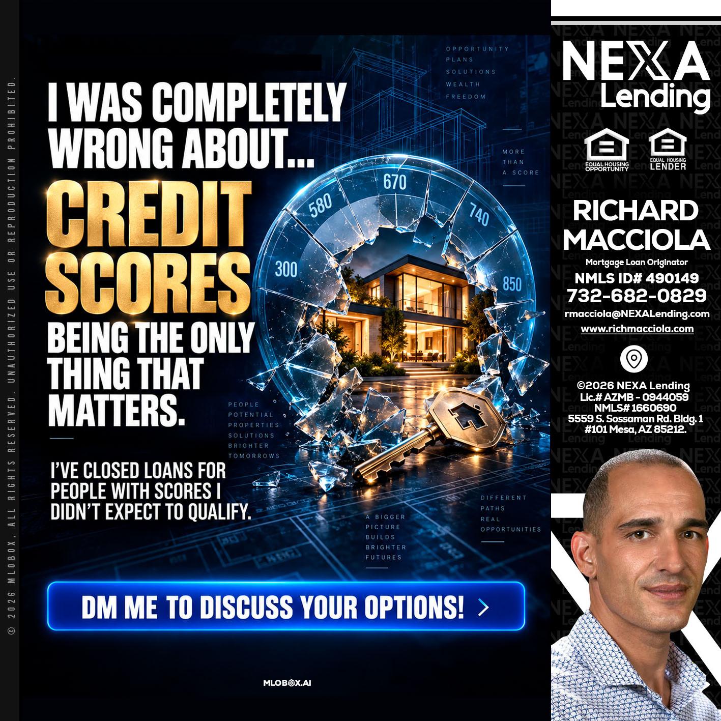 I WAS COMPLETY - Richard Macciola -Mortgage Loan Originator