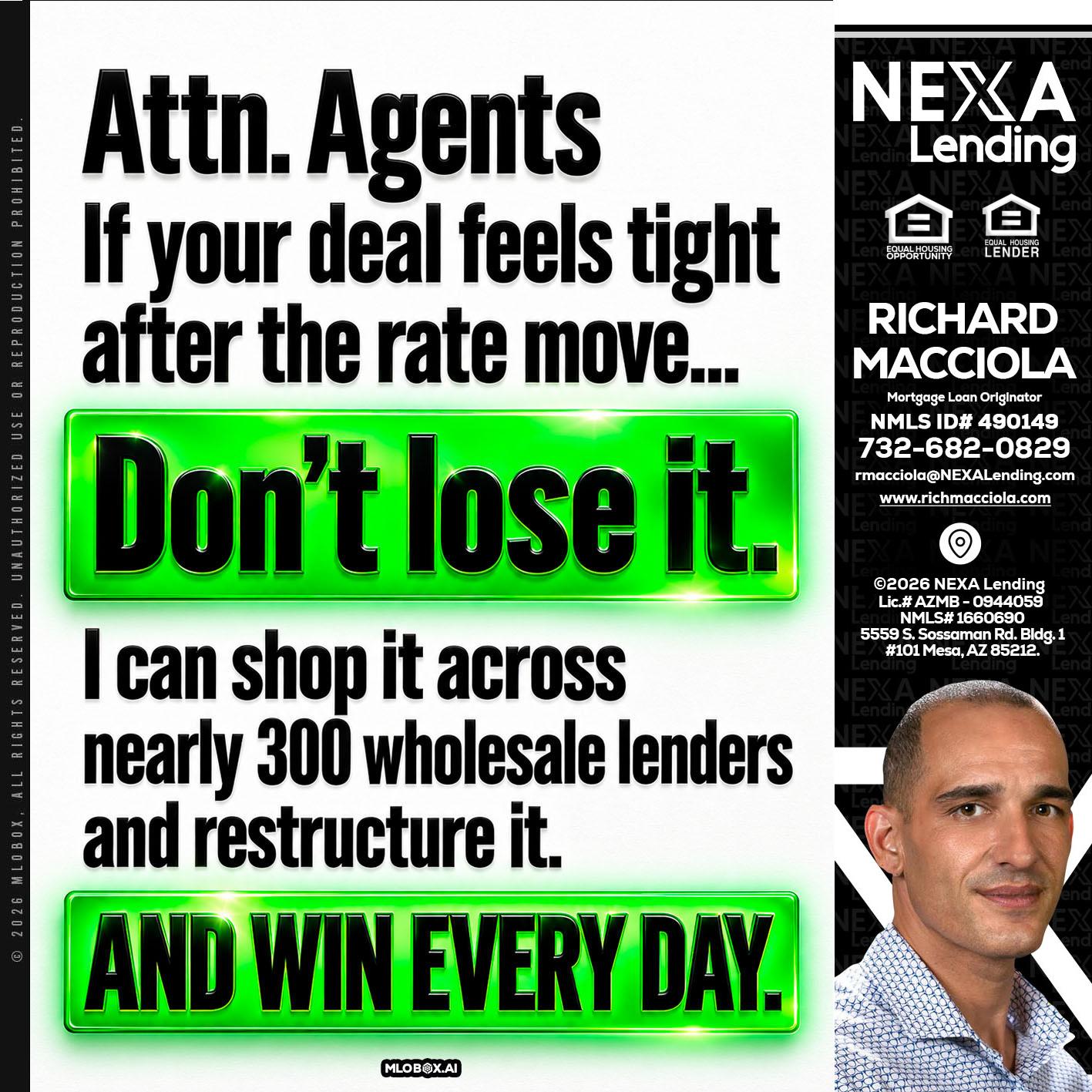attention agents - Richard Macciola -Mortgage Loan Originator