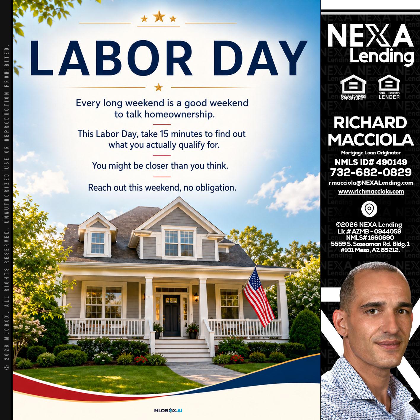 LABOR DAY - Richard Macciola -Mortgage Loan Originator