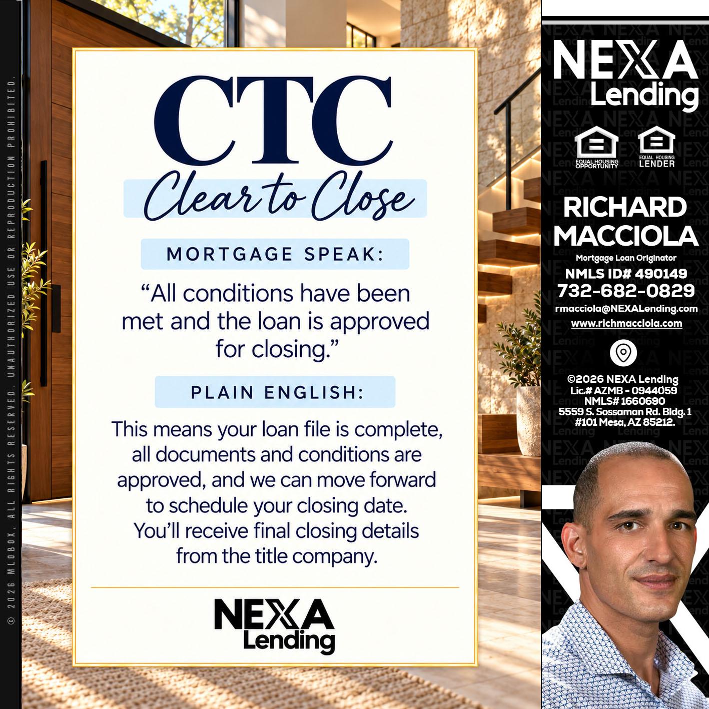 CLEAR TO CLOSE - Richard Macciola -Mortgage Loan Originator