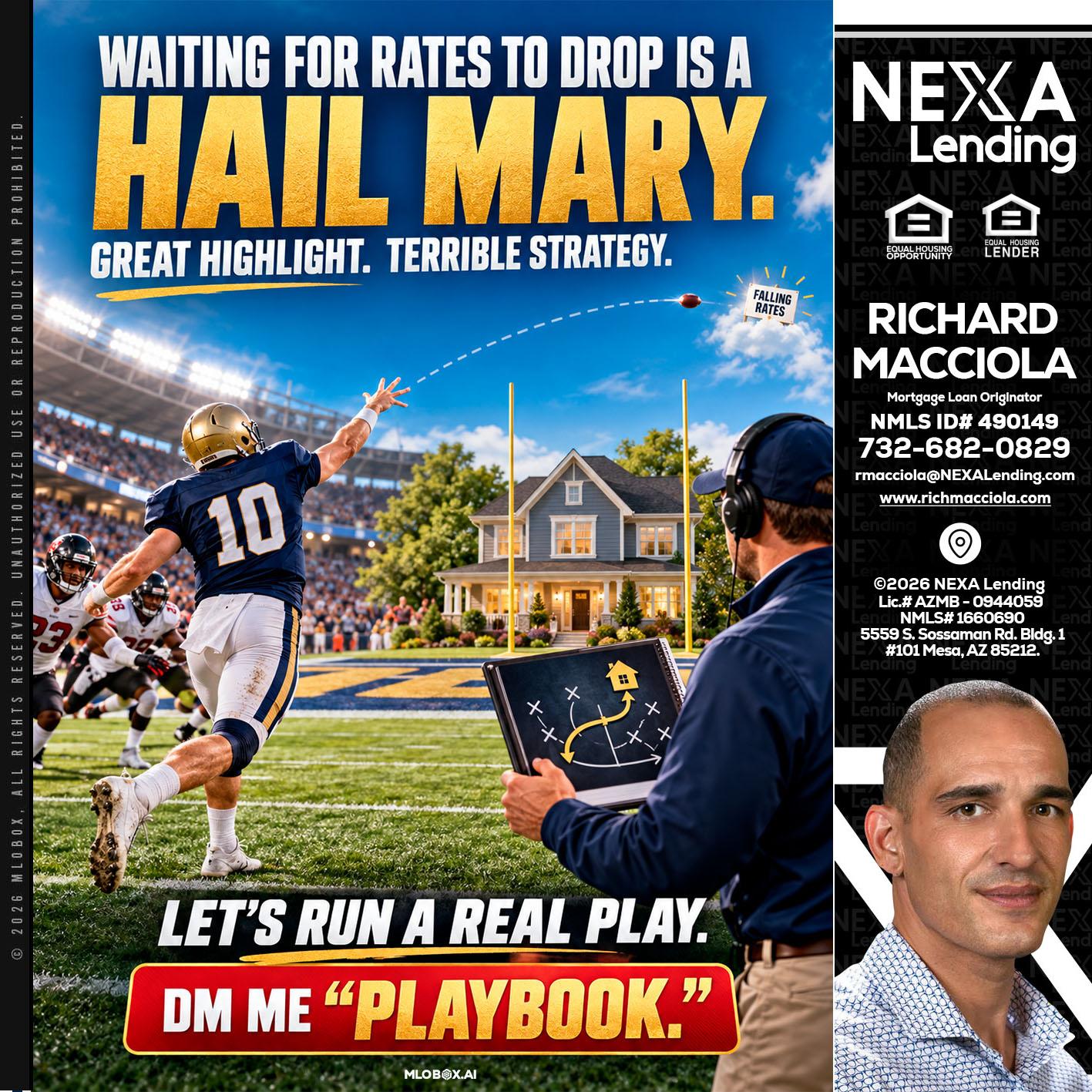HAIL MARY - Richard Macciola -Mortgage Loan Originator