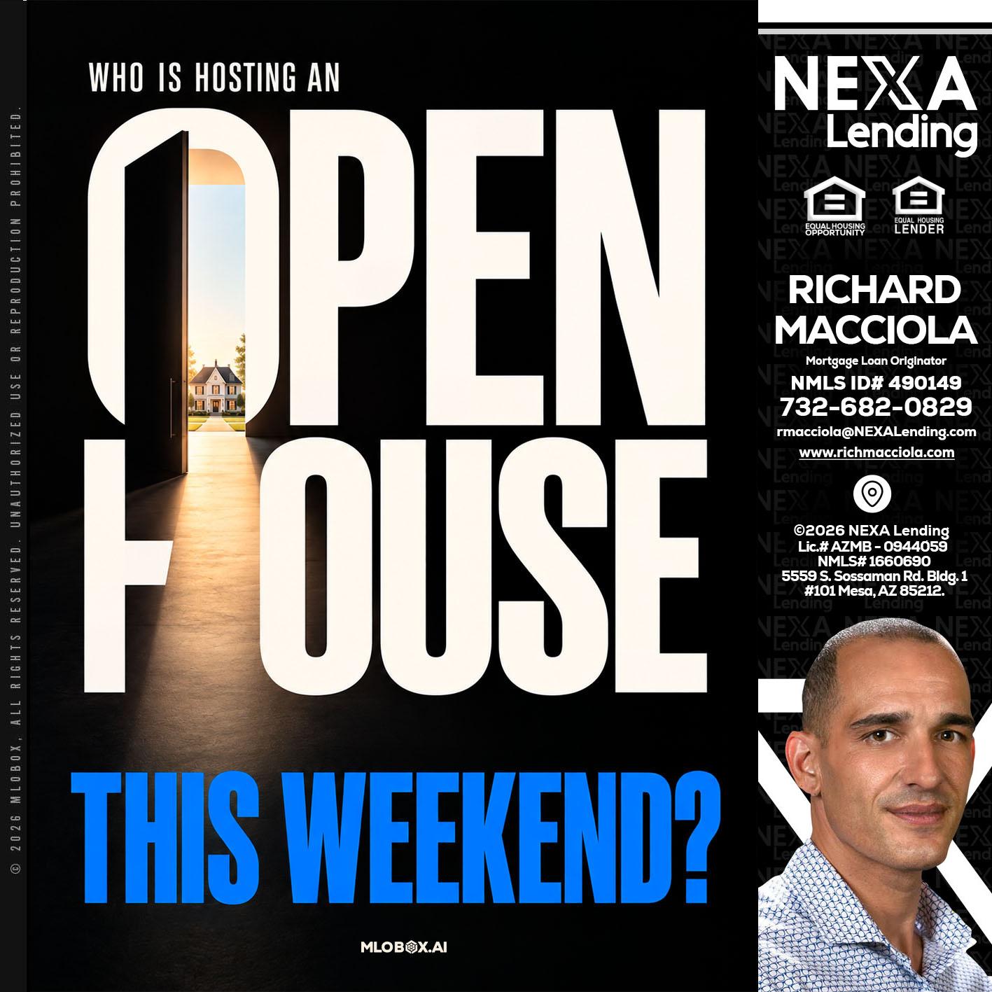 OPEN HOUSE - Richard Macciola -Mortgage Loan Originator